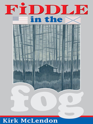 cover image of Fiddle In the Fog: a Story of Faith and Hope From the American Civil War.